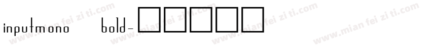 inputmono bold字体转换